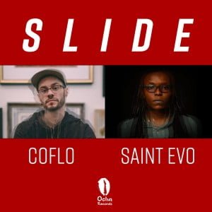 Coflo & Saint Evo Slide Mp3 Download Safakaza