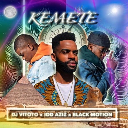 DJ Vitoto Kemete ft Idd Aziz & Black Motion Mp3 Download Safakaza
