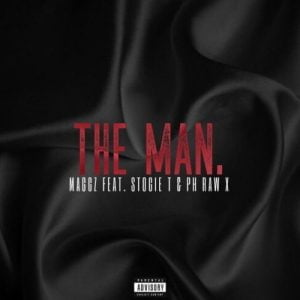 Maggz The Man ft Stogie T & PH Raw X Mp3 Download Safakaza