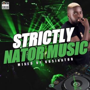 Vusinator Strictly Nator Music Mix Part 13 Mp3 Download Safakaza