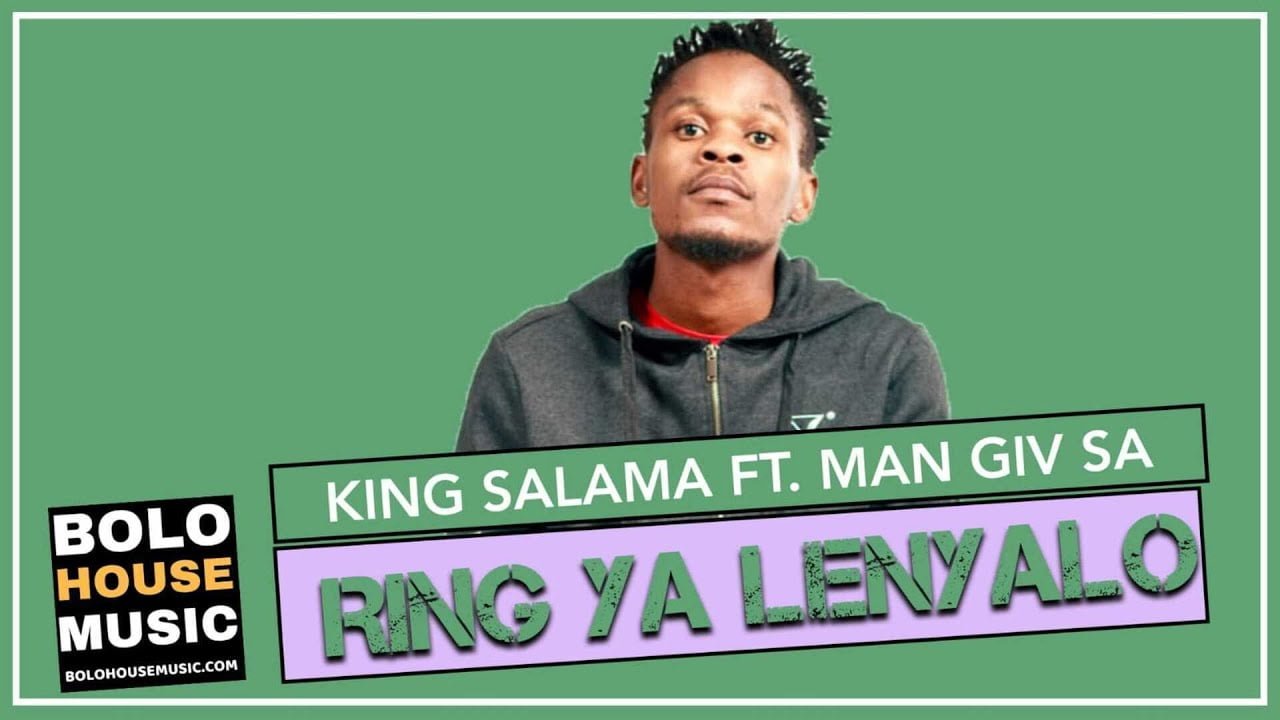 King Salama Ring Ya Lenyalo Man Giv SA Mp3 Download SAFakaza