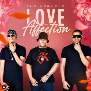 EP: The Lowkeys - LOVE & AFFECTION