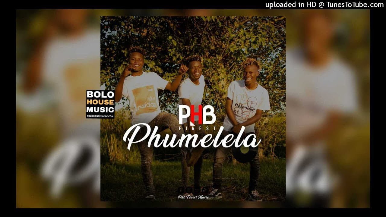 PHB Finest Phumelela Mp3 Download SAFakaza