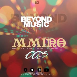 Beyond Music Mmino 003 Mix Mp3 Download Safakaza