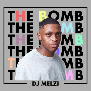 DJ Melzi The Bomb Album Zip File Download