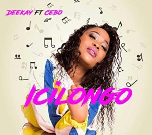Deekay Icilongo ft Cebo Mp3 Download Safakaza