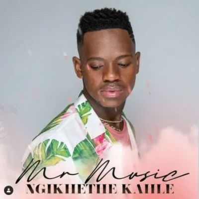 Mr Music Ngikhethe Kahle Mp3 Download Safakaza