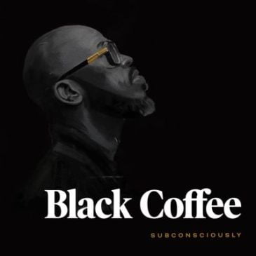 ALBUM: Black Coffee – Subconsciously (Tracklist)