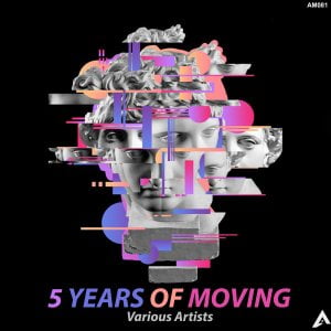 EP: Various Artists – 5 Years Of Moving