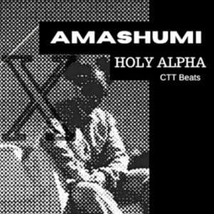 Holy Alpha - Amashumi