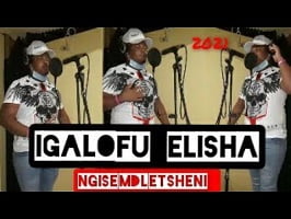 Igalofu Elisha – Ngisemdletsheni
