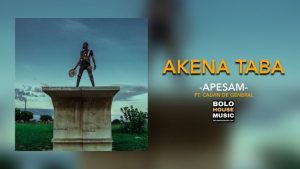 Apesam – Akena Taba Ft Calvin The General (Original)