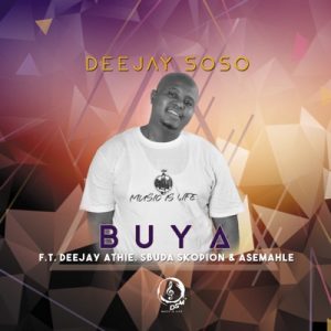 Deejay Soso Buya Mp3 Download SaFakaza