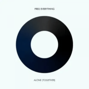 Fred Everything Alone Together Ep Download