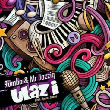 Mr Jazziq & 9umba – Ulazi Ft. Zuma & Mpura