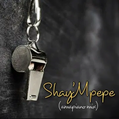 Shay’mpempe Amapiano Mix Mp3 Download SaFakaza