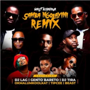 Worst Behaviour Samba Ngolayini Remix Mp3 Download SaFakaza