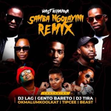 Worst Behaviour – Samba Ngolayini Remix