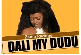 Zama Radebe Dali My Dudu Mp3 Download SaFakaza