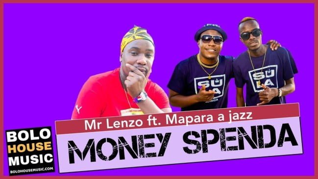 Mr Lenzo – Money Spenda Ft Mapara a Jazz x Charmza the DJ & Lady Fortune (Original)