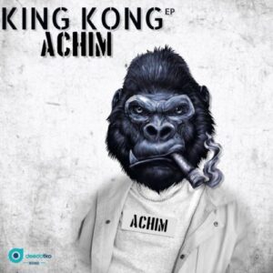 Achim King Kong EP Zip Download