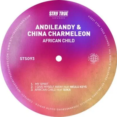 AndileAndy & China Charmeleon I Give Myself Away Mp3 Download SaFakaza