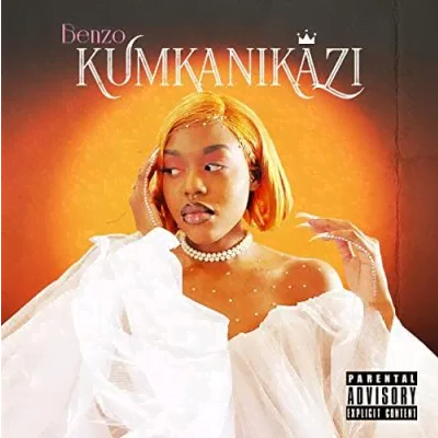 Benzo Kumkanikazi Mp3 Download SaFakaza
