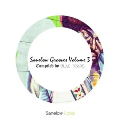 Blac Tears Sanelow Grooves Vol. 3 Mp3 Download SaFakaza