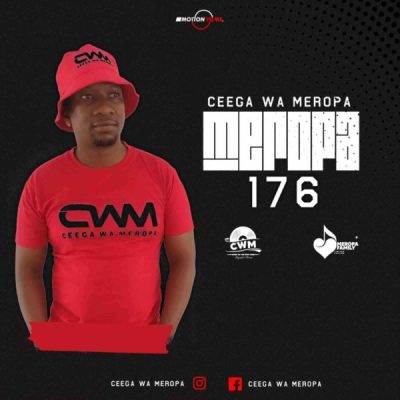 Ceega Meropa 176 Mix Live Recorded Mp3 Download SaFakaza