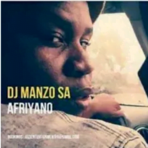 DJ Manzo SA AfriYano Mp3 Download SaFakaza