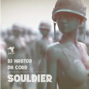 Dj Nastor & Da Cord Souldier Mp3 Download SaFakaza