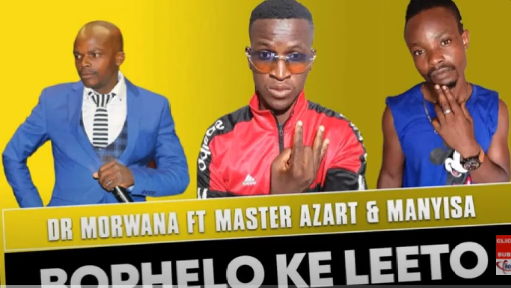Dr Morwana Bophelo ke Leeto ft Master Azart & Manyisa Mp3 Download SaFakaza
