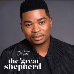 Dr Tumi The Great Shepherd Album Zip Download