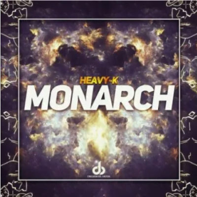 Heavy K Monarch Mp3 Download SaFakaza