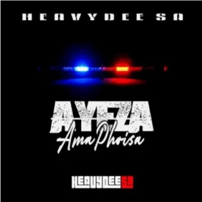 HeavyDee SA Ayeza Amaphoisa Mp3 Download SaFakaza