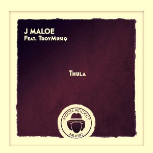 J Maloe Thula ft TroyMusiq Mp3 Download SaFakaza