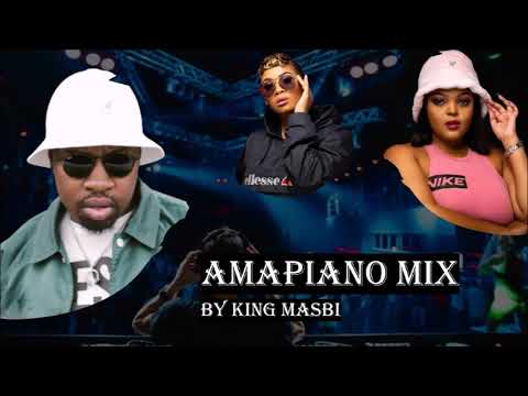 King Masbi – Amapiano Mix FT JazzQ, Lady Du , DBN GOGO, Robot Boii 17 March 2021