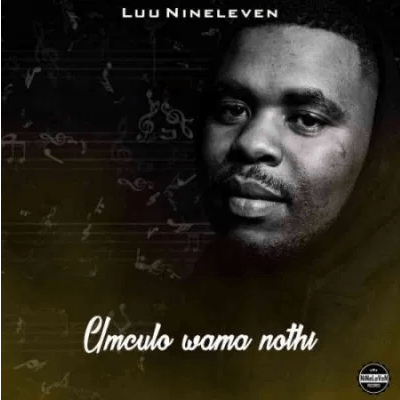 Luu Nineleven Siyofel’etshwaleni ft Sir Trill Mp3 Download SaFakaza
