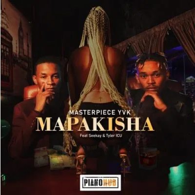 MasterPiece YVK Mapakisha ft Seekay & Tyler ICU Mp3 Download SaFakaza
