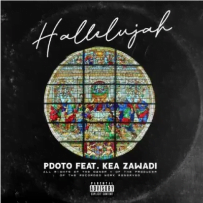 Pdot O Hallelujah ft Kea Zawade Mp3 Download SaFakaza