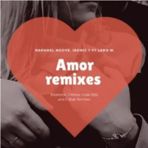 Raphael Ngove Amor J Maloe Remix Mp3 Download SaFakaza