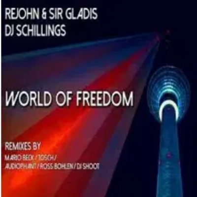 ReJohn & Sir Gladis World of Freedom Radio Edit Mp3 Download SaFakaza