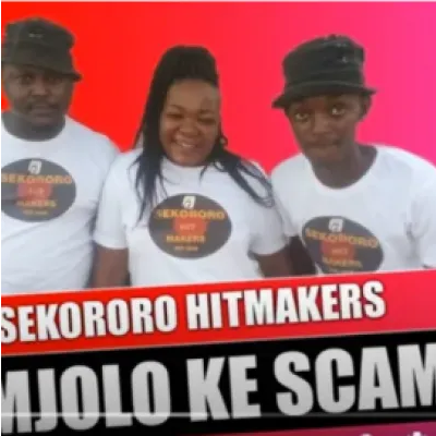 Sekororo Hitmakers Mojolo ke Scam Mp3 Download SaFakaza