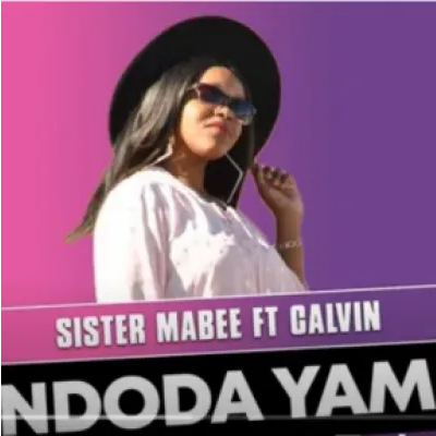 Sister Mabee Ndoda Yami ft Calvin Mp3 Download SaFakaza
