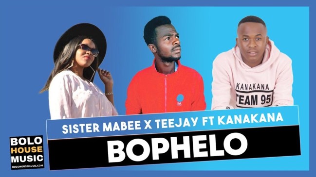 Sister Mabee x Teejay – Bophelo Ft. Kanakana