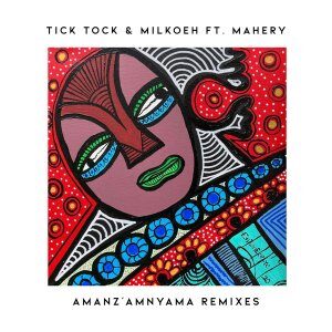 Tick Tock Amanz’amnyama Oxygenbuntu Remix Mp3 Download SaFakaza