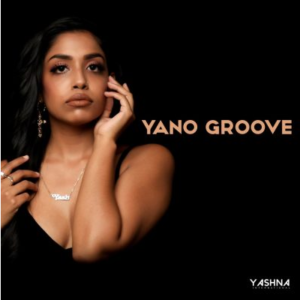 Yashna Yano Groove Ep Zip Download