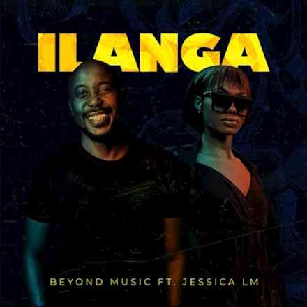 Beyond Music & Jessica LM Ilanga Mp3 Download SaFakaza