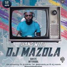 BitterSoul Hang With Dj Mazola Mix Mp3 Download SaFakaza