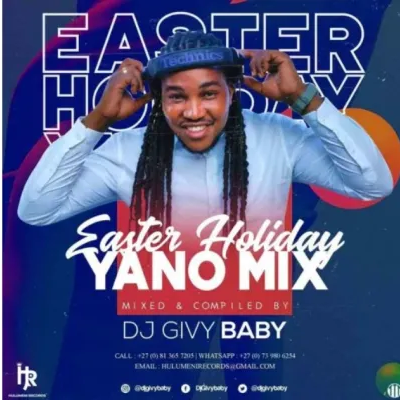 DJ Givy Baby Easter Holiday Yano Mix Mp3 Download SaFakaza